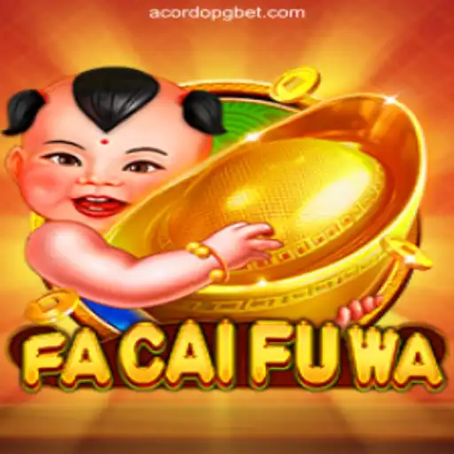 Exploring the Fascinating World of FaCaiFuWa: AcordoPG.com’s Premier Platform for Casino Gaming